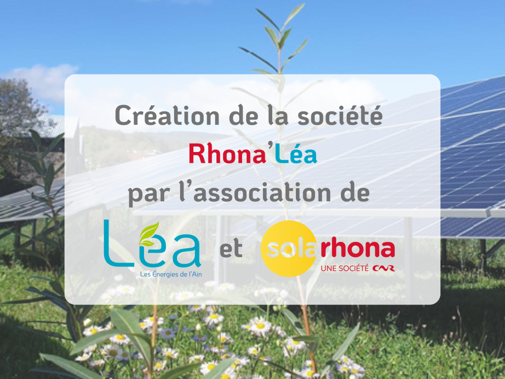 La SEM LÉA et Solarhona ont signé les statuts de la société Rhona'Léa, permettant le développement de 5 projets cumulant 8,6 MWc